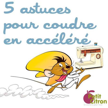5 astuces pour coudre en accéléré 5 astuces pour coudre en accéléré