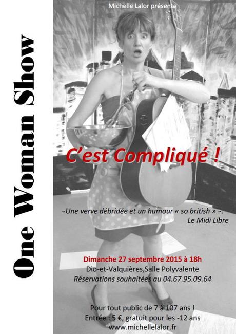 Michelle Lalor » C’est compliqué » Dimanche 27 septembre 2015 – Dio-et-Valquières Michelle Lalor » C’est compliqué » Dimanche 27 septembre 2015 – Dio-et-Valquières