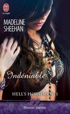Hell's horsemen, tome 1 : Indéniable de Madeline Sheehan Hell's horsemen, tome 1 : Indéniable de Madeline Sheehan