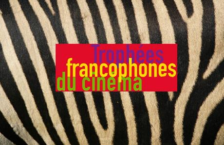 CINEMA : La Belgique à l’honneur des Trophées francophones du Cinéma CINEMA : La Belgique à l’honneur des Trophées francophones du Cinéma