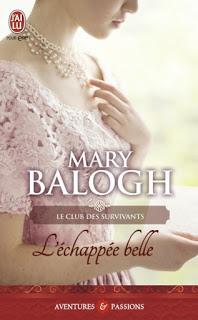 Le club des survivants , tome 3 : L'échappée belle de Mary Balogh Le club des survivants , tome 3 : L'échappée belle de Mary Balogh