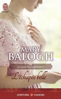 Le club des survivants , tome 3 : L'échappée belle de Mary Balogh Le club des survivants , tome 3 : L'échappée belle de Mary Balogh