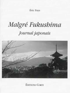Malgré Fukushima, journal d'un écrivain en résidence à Kyoto