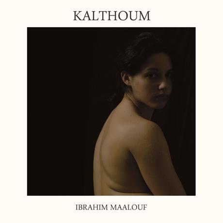 Ibrahim & Oum Ibrahim Maalouf - Kalthoum