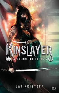 La Guerre du lotus, Tome 2 : Kinslayer - Jay Kristoff La Guerre du lotus, Tome 2 : Kinslayer - Jay Kristoff
