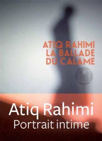 La ballade du calame d'Atiq RAHIMI