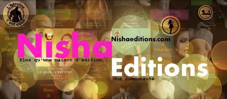 Les dessous de l'Edition : ma ptite interview avec Nisha Editions pour la naissance d'une ME Les dessous de l'Edition : ma ptite interview avec Nisha Editions pour la naissance d'une ME