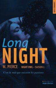 Long Night, Saison 1 : Night Owl de M. Pierce Long Night Saison 1 Night Owl de M. Pierce