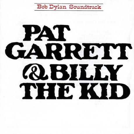 Bob Dylan-Pat Garrett & Billy The Kid-1973