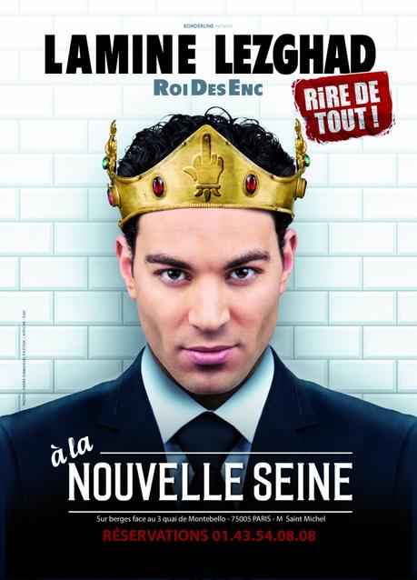 A Découvrir d’urgence le One Man Show corrosif de Lamine Lezghad le Roi de l’élégance Trash dans « Lamine Lezghad le roi des enc*** » au théatre la Nouvelle Seine Paris !