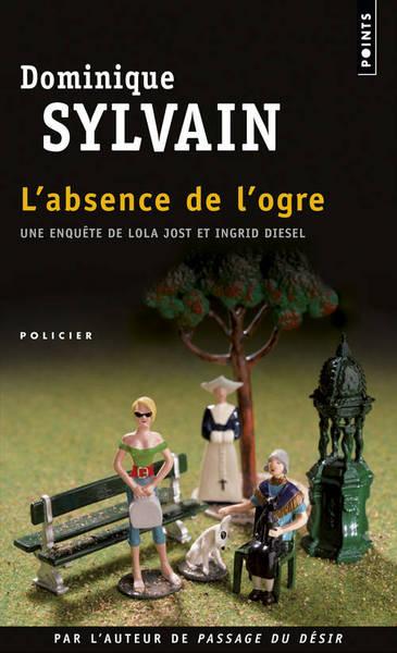 Absence de l'Ogre - Dominique Sylvain