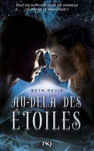 Au-Delà Des Étoiles Livre 2 de Beth Revis AU-DELÀ DES ÉTOILES Elizabeth REVIS
