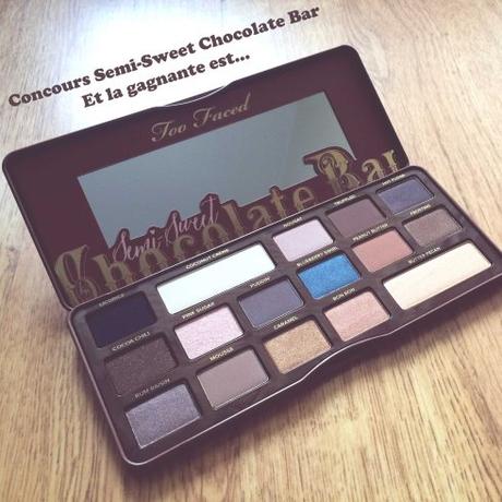 Les résultats du concours Too Faced concours Too Faced Semi Sweet Chocolate Bar Palette