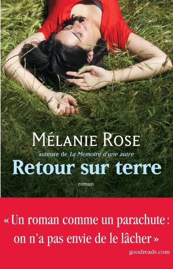 Retour sur terre - Mélanie Rose Retour sur terre - Mélanie Rose