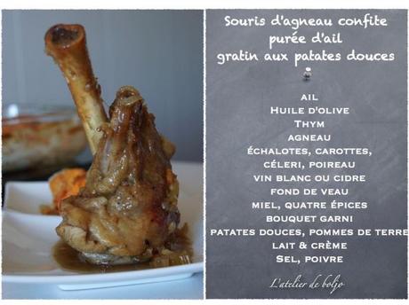 Souris d’agneau confite au miel, purée d’ail confite et gratin façon dauphinois aux patates douces Souris d'agneau confite, purée d'ail confite, gratin aux patates douces.002