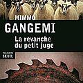 Ce monde disparu La revanche du petit juge