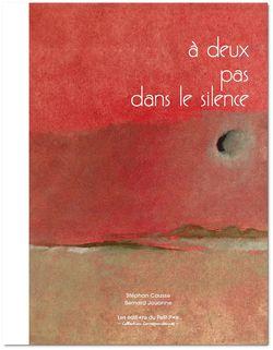 Stéphan Causse, À deux pas dans le silence par Angèle Paoli Stéphan Causse, À deux pas dans le silence par Angèle Paoli