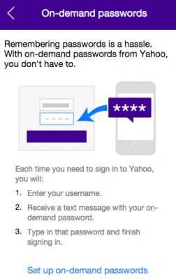 Yahoo invente le mot de passe à la demande Yahoo réinvente le mot de passe par le biais de la notification push, créant un service
