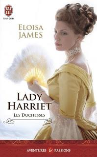 Les duchesses, tome 3 : Lady Harriet de Eloisa James Les duchesses, tome 3 : Lady Harriet de Eloisa James