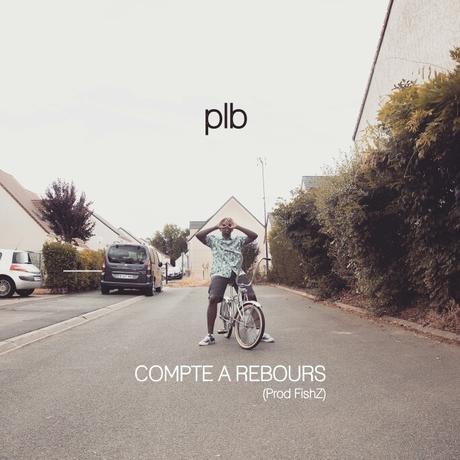 Plb – Compte à Rebours (Vidéo) plb