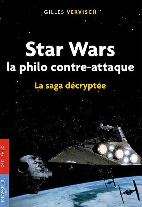 la Folie Star Wars: quand l'édition et les sciences humaines ont la Force avec eux!! star wars philo