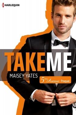 5ème Avenue, Tome 0 : Take Me de Maisey Yates