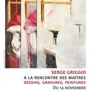 Exposition «A la rencontre des Maîtres» Serge Griggio Aux Essar[t]s | Bram