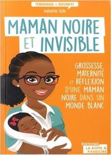 Maman noire et invisible de Diariatou Kebe