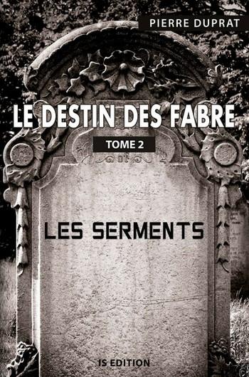 Le destin des Fabre, tome 3: Disparues Couverture Le destin des Fabre, tome 2 : Les Serments