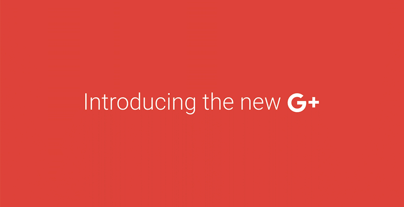 Google+ subit une importante refonte Google+ subit une importante refonte
