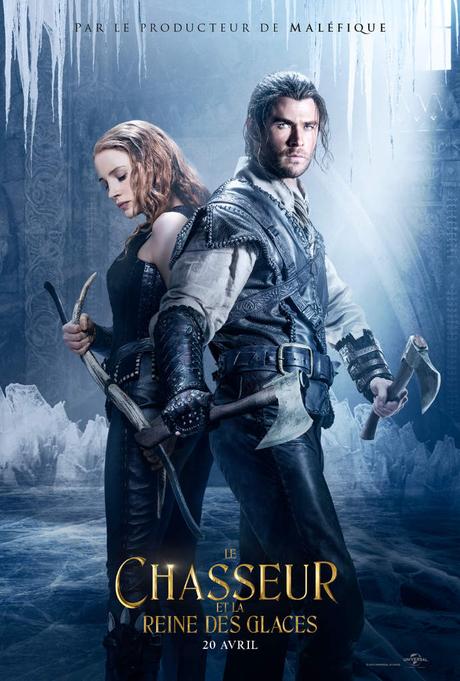 LE CHASSEUR ET LA REINE DES GLACES ( The Huntsman : Winter's War) Au Cinéma le 20 Avril 2016 LE CHASSEUR ET LA REINE DES GLACES ( The Huntsman : Winter's War) Au Cinéma le 20 Avril 2016