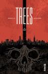 Warren Ellis et Jason Howard - Trees, En pleine ombre