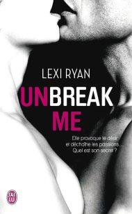 Unbreak me, tome 3 de Lexi Ryan Unbreak Me Poche
