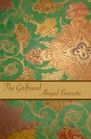 Pouvoirs d'Attraction T.2 : The Girlfriend - Abigail Barnette