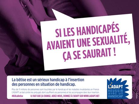 Kill La Bêtise, la nouvelle campagne contre les clichés du handicap 4x3 - 2 LADAPT 15 4 002.indd