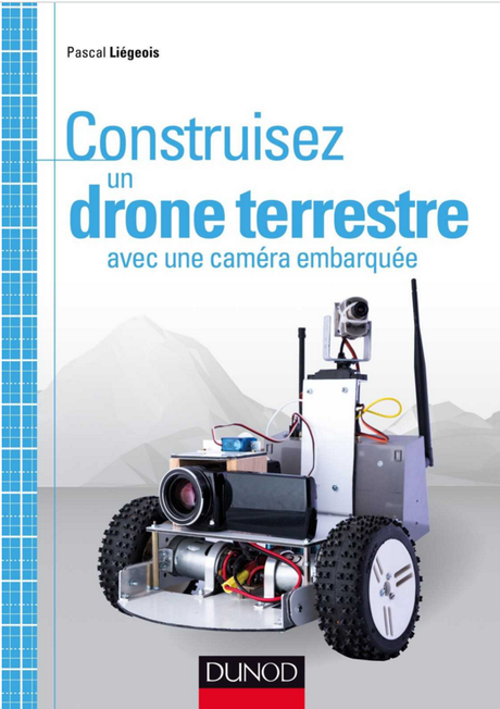 Dans la bibliothèque : Construisez un drone terrestre avec une caméra embarquée Dans la bibliothèque : Construisez un drone terrestre avec une caméra embarquée