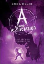 Check-up du Lundi 07.12.15 a-comme-association,-tome-5---la-ou-les-mots-n-existent-pas-159698-250-400