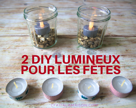 2 DIY lumineux pour les fêtes 2 DIY lumineux pour les fêtes
