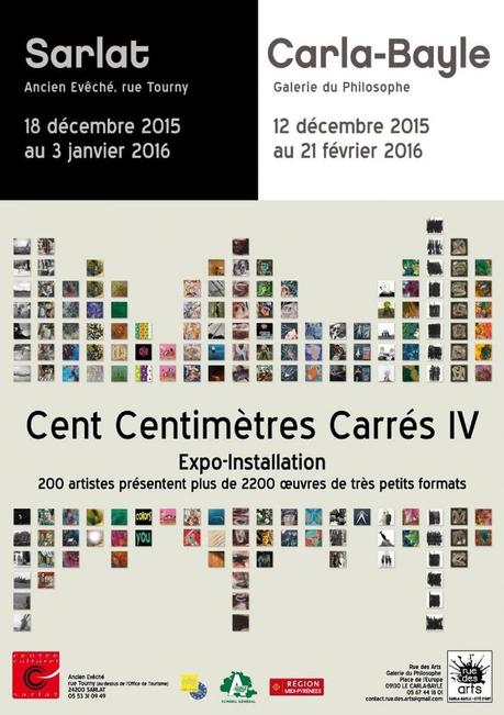 CENT CENTIMÈTRES CARRÉS à Carla-Bayle (09) et Sarlat (24)
