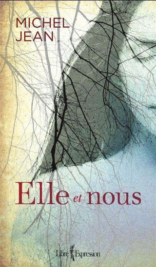 Elle et nous de Michel JEAN Elle et nous de Michel JEAN