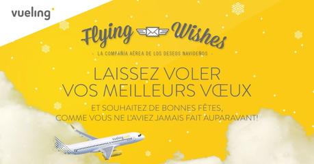 Flying Wishes : Vueling transporte vos meilleurs vœux de Noël