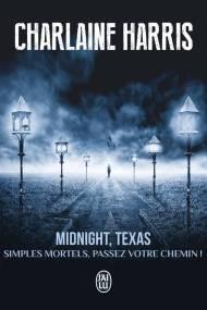 Midnight Texas, tome 2 – Les esprits se déchaînent Midnight Texas de Charlaine Harris
