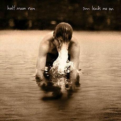Top Ten 2015 Half moon run - Sun leads me on