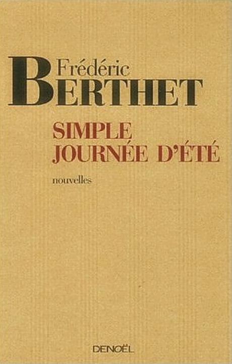 Frédéric Berthet - Simple journée d'été simple-journee-d-ete-100550