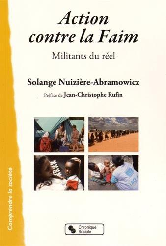 « Militants du réel » un livre sur Action contre la Faim