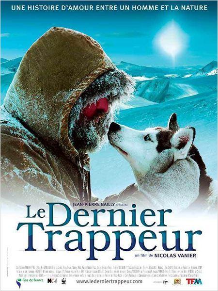 Le dernier trappeur - Nicolas Vannier
