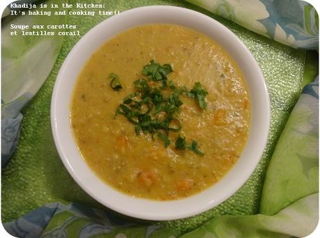 SOUPE AUX CAROTTES ET AUX LENTILLES CORAIL / CARROTS AND RED LENTILS SOUP / SOPA CON ZANAHORIAS Y LENTEJAS ROJAS / شوربة الجزر و العدس الاحمر SOUPE AUX CAROTTES ET AUX LENTILLES CORAIL / CARROTS AND RED LENTILS SOUP / SOPA CON ZANAHORIAS Y LENTEJAS ROJAS / شوربة الجزر و العدس الاحمر