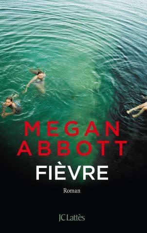 FiÃ¨vre - Megan Abbott