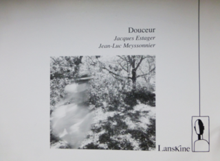 Jacques Estager,  Douceur par Muriel Stuckel