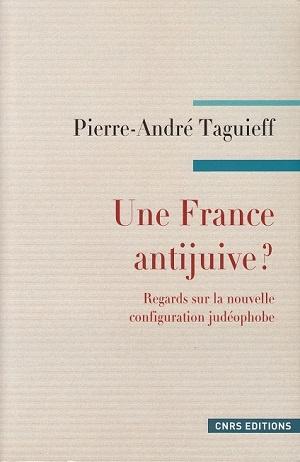 Une France antijuive?, de Pierre-André Taguieff